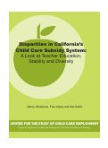 Cover page: Disparities in California’s Child Care Subsidy System: A Look at Teacher Education, Stability and Diversity
