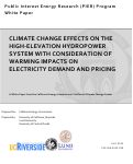 Cover page of Climate Change Effects on the High-Elevation Hydropower System with Consideration of Warming Impacts on Electricity Demand and Pricing