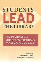 Cover page: Community Collections: Nurturing Student Curators (in&nbsp;Students lead the library : the importance of student contributions to the academic library)