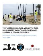 Cover page of Very Large Expenditure, Very Little Care: Los Angeles's "CARE+" Homeless Services Program in Council District 11&nbsp;