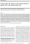 Cover page: Genomic splice-site analysis reveals frequent alternative splicing close to the dominant splice site