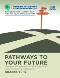 Cover page of Pathways to your Future: Managing and Preparing for after high school education/training and careers Grades 9-12