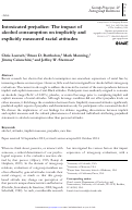 Cover page: Intoxicated prejudice: The impact of alcohol consumption on implicitly and explicitly measured racial attitudes.