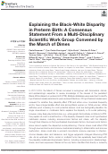 Cover page: Explaining the Black-White Disparity in Preterm Birth: A Consensus Statement From a Multi-Disciplinary Scientific Work Group Convened by the March of Dimes.