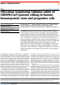 Cover page: Ultra-deep sequencing validates safety of CRISPR/Cas9 genome editing in human hematopoietic stem and progenitor cells