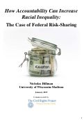 Cover page of How accountability can increase racial inequality: The case of federal risk-sharing