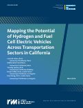 Cover page of Mapping the Potential of Hydrogen and Fuel Cell Electric Vehicles Across Transportation Sectors in California