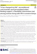 Cover page: “It has changed my life”: unconditional cash transfers and personalized infant feeding support- a feasibility intervention trial among women living with HIV in western Kenya