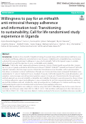 Cover page: Willingness to pay for an mHealth anti-retroviral therapy adherence and information tool: Transitioning to sustainability, Call for life randomised study experience in Uganda
