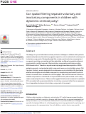 Cover page: Can spatial filtering separate voluntary and involuntary components in children with dyskinetic cerebral palsy?