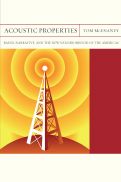 Cover page of Acoustic Properties: Radio, Narrative, and the New Neighborhood of the Americas