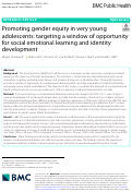 Cover page: Promoting gender equity in very young adolescents: targeting a window of opportunity for social emotional learning and identity development