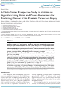 Cover page: A Multi-Center Prospective Study to Validate an Algorithm Using Urine and Plasma Biomarkers for Predicting Gleason ≥3+4 Prostate Cancer on Biopsy