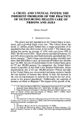 Cover page: A Cruel and Unusual System: The Inherent Problems of the Practice of Outsourcing Health Care of Prisons and Jails