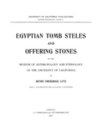Cover page: Egyptian Tomb Steles and Offering Stones of the Museum of Anthropology and Ethnology of the University of California