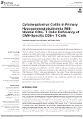 Cover page: Cytomegalovirus Colitis in Primary Hypogammaglobulinemia With Normal CD4+ T Cells: Deficiency of CMV-Specific CD8+ T Cells