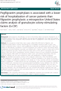 Cover page: Pegfilgrastim prophylaxis is associated with a lower risk of hospitalization of cancer patients than filgrastim prophylaxis: a retrospective United States claims analysis of granulocyte colony-stimulating factors (G-CSF)