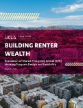 Cover page of Building Renter Wealth: An Evaluation of Shared Prosperity Rental (SPR) Housing Program Design and Feasibility