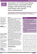 Cover page: Association of COVID-19 pandemic-related concern and health routine changes with functioning among individuals with systemic lupus erythematosus.