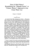Cover page: Does it Hold Water? Repudiating the "Singular Entity" or "Unitary Waters" Approach to the Clean Water Act