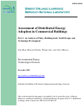 Cover page: Assessment of Distributed Energy Adoption in Commercial Buildings: Part 1: An Analysis of 
Policy, Building Loads, Tariff Design, and Technology Development