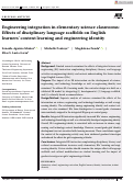 Cover page: Engineering integration in elementary science classrooms: Effects of disciplinary language scaffolds on English learners' content learning and engineering identity