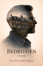 Cover page of Bedridden: A Novella