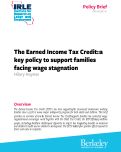 Cover page: The Earned Income Tax Credit: a key policy to support families facing wage stagnation