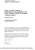 Cover page: Studies of Vehicle Collisions-A Documentation of the Simulation Codes: SMAC (Simulation Model of Automobile Collisions) Update 1
