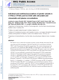 Cover page: Individual and Combined Associations of Genetic Variants in CYP3A4, CYP3A5, and SLCO1B1 With Simvastatin and Simvastatin Acid Plasma Concentrations