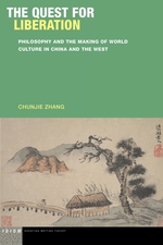 Cover page of The Quest for Liberation: Philosophy and the Making of World Culture in China and the West