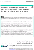 Cover page: Concordance between patient-centered and adaptive behavior outcome measures after applied behavior analysis for autism