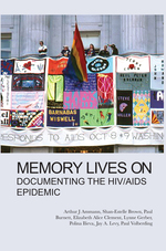 Cover page of Memory Lives On: Documenting the HIV/AIDS Epidemic