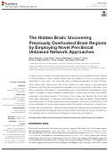 Cover page: The Hidden Brain: Uncovering Previously Overlooked Brain Regions by Employing Novel Preclinical Unbiased Network Approaches