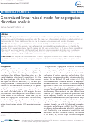 Cover page: Generalized Linear Mixed Model for Segregation Distortion Analysis