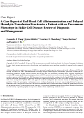 Cover page: A Case Report of Red Blood Cell Alloimmunization and Delayed Hemolytic Transfusion Reaction in a Patient with an Uncommon Phenotype in Sickle Cell Disease: Review of Diagnosis and Management.