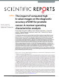 Cover page: The impact of computed high b-value images on the diagnostic accuracy of DWI for prostate cancer: A receiver operating characteristics analysis