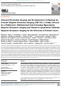 Cover page: Advanced Restriction Imaging and Reconstruction Technology for Prostate Magnetic Resonance Imaging (ART-Pro): A Study Protocol for a Multicenter, Multinational Trial Evaluating Biparametric Magnetic Resonance Imaging and Advanced, Quantitative Diffusion Magnetic Resonance Imaging for the Detection of Prostate Cancer.