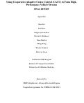 Cover page: Using Cooperative Adaptive Cruise Control (CACC) to Form High-Performance Vehicle Streams. FINAL REPORT