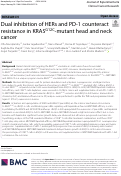 Cover page: Dual inhibition of HERs and PD-1 counteract resistance in KRASG12C-mutant head and neck cancer.