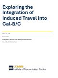Cover page of Exploring the Integration of Induced Travel into Cal-B/C