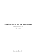 Cover page: Don't Look Back. You Are Almost There.