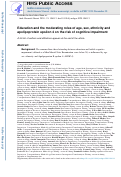 Cover page: Education and the moderating roles of age, sex, ethnicity and apolipoprotein epsilon 4 on the risk of cognitive impairment