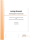 Cover page: Losing Ground: School Segregation in Massachusetts