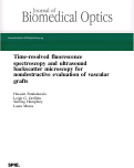 Cover page: Time-resolved fluorescence spectroscopy and ultrasound backscatter microscopy for nondestructive evaluation of vascular grafts