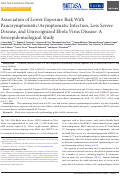 Cover page: Association of Lower Exposure Risk With Paucisymptomatic/Asymptomatic Infection, Less Severe Disease, and Unrecognized Ebola Virus Disease: A Seroepidemiological Study