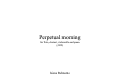 Cover page: Perpetual morning