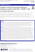 Cover page: Systemic and local immunity following adoptive transfer of NY-ESO-1 SPEAR T cells in synovial sarcoma