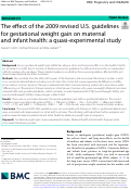 Cover page: The effect of the 2009 revised U.S. guidelines for gestational weight gain on maternal and infant health: a quasi-experimental study