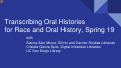 Cover page: Transcribing Oral Histories for Race and Oral History, Spring 19